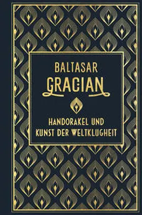 Gracian / Gracián y Morales |  Handorakel und Kunst der Weltklugheit | Buch |  Sack Fachmedien