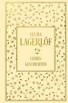 Lagerlöf |  Liebesgeschichten | Buch |  Sack Fachmedien