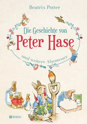 Potter |  Die Geschichte von Peter Hase und weitere Abenteuer | Buch |  Sack Fachmedien