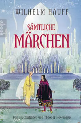 Hauff | Hauff: Sämtliche Märchen | E-Book | sack.de