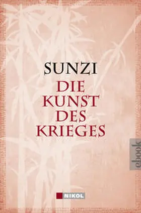 Sunzi |  Die Kunst des Krieges | eBook | Sack Fachmedien