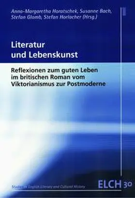 Horatschek / Bach / Glomb | Literatur und Lebenskunst | Buch | 978-3-86821-006-4 | sack.de