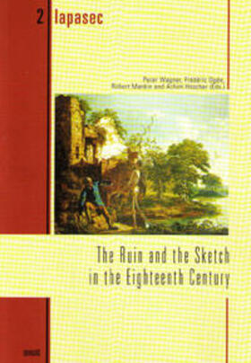 Wagner / Ogée / Mankin |  The Ruin and the Sketch in the Eighteenth Century | Buch |  Sack Fachmedien