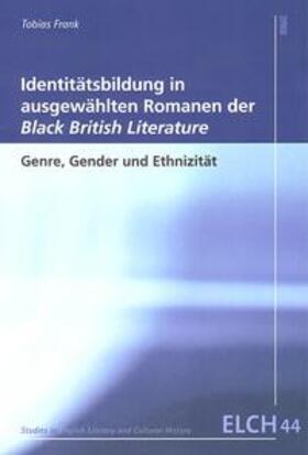 Frank | Identitätsbildung in ausgewählten Romanen der 'Black British Literature' | Buch | 978-3-86821-240-2 | sack.de