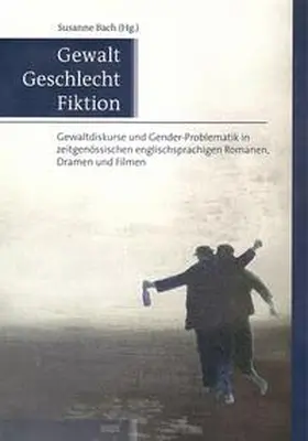 Bach |  Gewalt, Geschlecht, Fiktion | Buch |  Sack Fachmedien