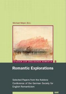 Meyer |  Romantic Explorations | Buch |  Sack Fachmedien
