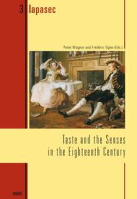 Wagner / Ogée |  Taste and the Senses in the Eighteenth Century | Buch |  Sack Fachmedien