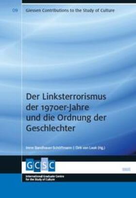 Bandhauer-Schöffmann / Laak | Der Linksterrorismus der 1970er-Jahre und die Ordnung der Geschlechter | Buch | 978-3-86821-486-4 | sack.de