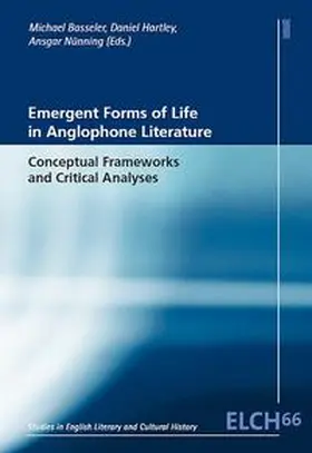 Basseler / Hartley / Nünning |  Emergent Forms of Life in Anglophone Literature | Buch |  Sack Fachmedien