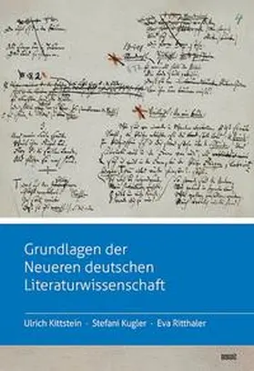 Kittstein / Kugler / Ritthaler |  Grundlagen der Neueren deutschen Literaturwissenschaft | Buch |  Sack Fachmedien