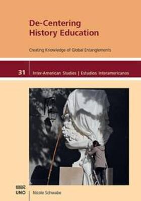 Schwabe |  De-Centering History Education | Buch |  Sack Fachmedien