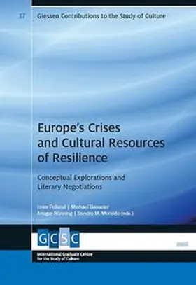 Polland / Basseler / Nünning |  Europe’s Crises and Cultural Resources of Resilience | Buch |  Sack Fachmedien