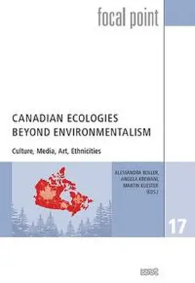 Boller / Krewani / Kuester | Canadian Ecologies Beyond Environmentalism | Buch | 978-3-86821-860-2 | sack.de