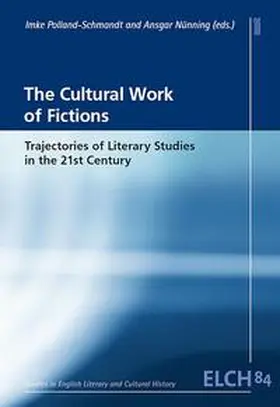 Polland-Schmandt / Nünning |  The Cultural Work of Fictions | Buch |  Sack Fachmedien