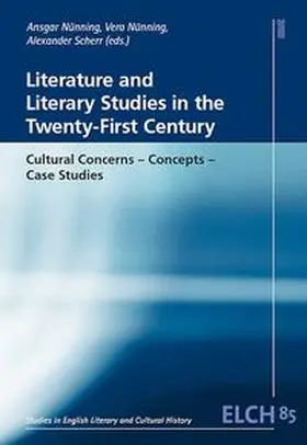 Nünning / Scherr |  Literature and Literary Studies in the Twenty-First Century | Buch |  Sack Fachmedien