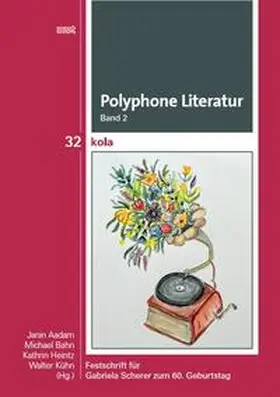 Aadam / Bahn / Heintz |  Polyphone Literatur, Band 2 | Buch |  Sack Fachmedien