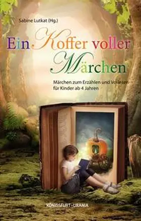 Lutkat |  Ein Koffer voller Märchen | Buch |  Sack Fachmedien