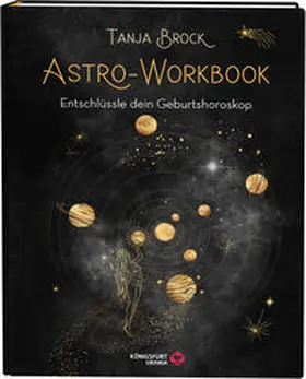 Brock |  Astro-Workbook: Entschlüssle dein Geburtshoroskop - Lerne Schritt für Schritt dein Birth Chart lesen und deuten | Buch |  Sack Fachmedien