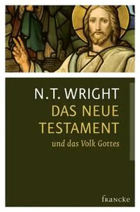 Wright |  Das Neue Testament und das Volk Gottes | Buch |  Sack Fachmedien