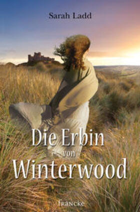 Ladd | Die Erbin von Winterwood | Buch | 978-3-86827-519-3 | sack.de