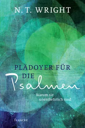 Wright |  Plädoyer für die Psalmen | Buch |  Sack Fachmedien