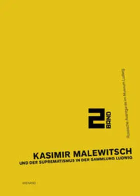 Baudin / Knorpp |  Kasimir Malewitsch und der Suprematismus in der Sammlung Ludwig | Buch |  Sack Fachmedien