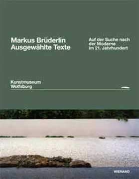  Markus Brüderlin. Ausgewählte Texte | Buch |  Sack Fachmedien