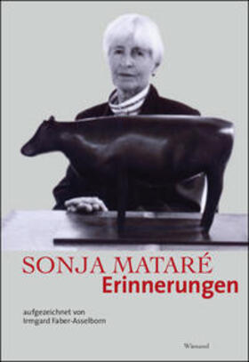 Freundeskreis Museum Kurhaus und Koekkoek-Haus Kleve e. V. |  Sonja Mataré Erinnerungen | Buch |  Sack Fachmedien