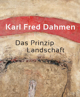 Smerling |  Karl Fred Dahmen. Das Prinzip Landschaft | Buch |  Sack Fachmedien