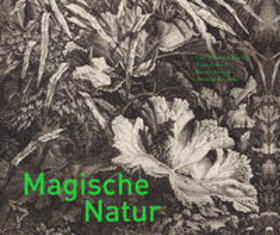 Luyken |  Magische Natur. Carl Wilhelm Kolbe d. Ä., Franz Gertsch, Simone Nieweg, Natascha Borowsky | Buch |  Sack Fachmedien