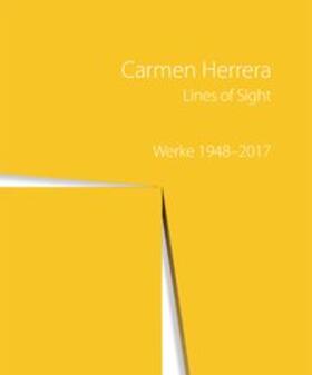 Gaensheimer / Meyer-Büser |  Carmen Herrera - Lines of Sight Werke 1948 - 2017 | Buch |  Sack Fachmedien