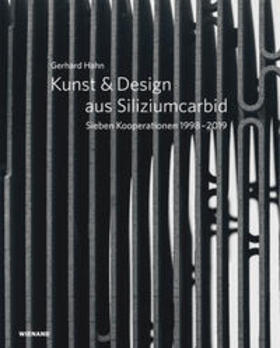 Hahn |  Gerhard Hahn. Kunst & Design aus Siliziumcarbid | Buch |  Sack Fachmedien