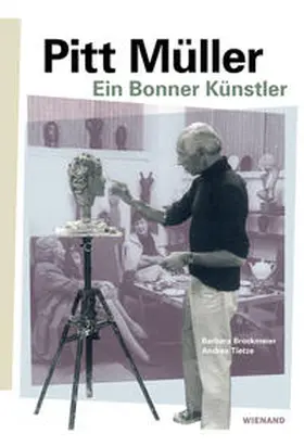 Brockmeier / Tietze |  Pitt Müller.Ein Bonner Künstler | Buch |  Sack Fachmedien