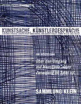 Groos / Wurzbacher / Kunstmuseum Stuttgart |  Kunstsache.Künstlergespräche. | Buch |  Sack Fachmedien