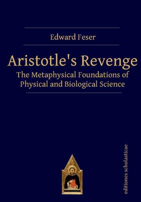 Feser |  Aristotle's Revenge | Buch |  Sack Fachmedien