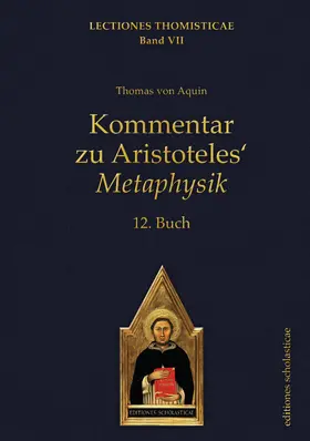 von Aquin |  Kommentar zu Aristoteles‘ Metaphysik | Buch |  Sack Fachmedien