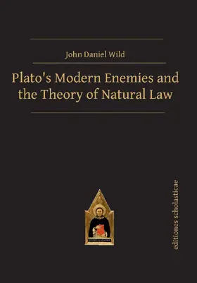 Wild |  Plato¿s Modern Enemies and the Theory of Natural Law | Buch |  Sack Fachmedien