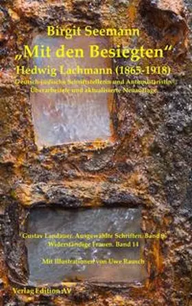 Seemann / Wolf |  "Mit dem Besiegten" Hedwig Lachmann (1865-1918) | Buch |  Sack Fachmedien