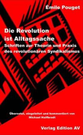 Pouget |  Die Revolution ist Alltagssache. | Buch |  Sack Fachmedien