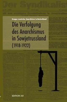 Kellermann |  Die Verfolgung des Anarchismusin Sowjetrussland (1918 - 1922) | Buch |  Sack Fachmedien