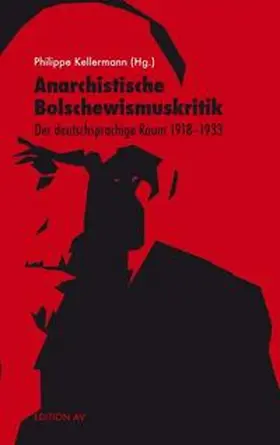 Kellermann |  Anarchistische Bolschewismuskritik | Buch |  Sack Fachmedien