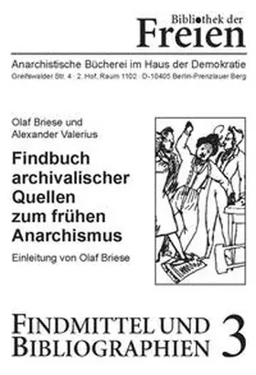 Briese / Valerius / Eckhardt |  Findbuch archivalischer Quellen zum frühen Anarchismus | Buch |  Sack Fachmedien