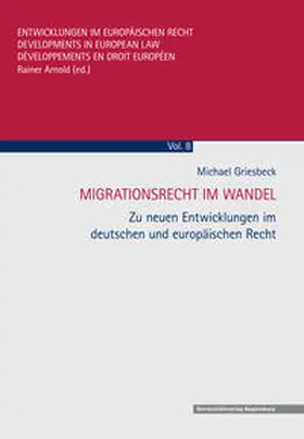 Griesbeck |  Migrationsrecht im Wandel | Buch |  Sack Fachmedien