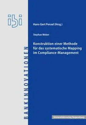 Weber |  Konstruktion einer Methode für das systematische Mapping im Compliance-Management | Buch |  Sack Fachmedien