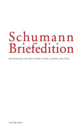 Synofzik / Heinemann / Robert-Schumann-Haus Zwickau |  Schumann-Briefedition / Schumann-Briefedition I.10 | Buch |  Sack Fachmedien
