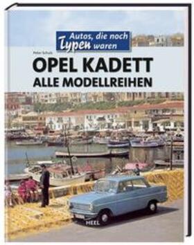 Schulz |  Opel Kadett alle Modellreihen | Buch |  Sack Fachmedien