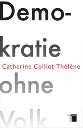 Colliot-Thélène |  Demokratie ohne Volk | Buch |  Sack Fachmedien