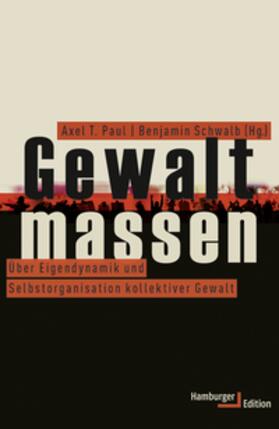 Paul / Schwalb |  Gewaltmassen | Buch |  Sack Fachmedien