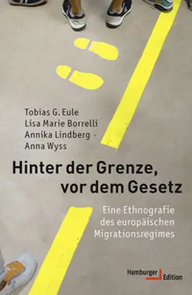 Eule / Borrelli / Lindberg |  Hinter der Grenze, vor dem Gesetz | Buch |  Sack Fachmedien