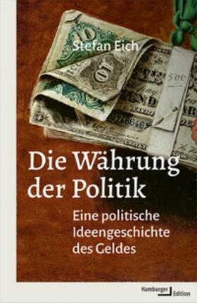Eich |  Die Währung der Politik | Buch |  Sack Fachmedien
